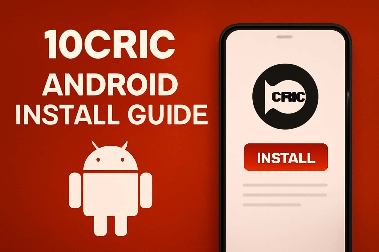 Informational scene depicting the 10Cric Android Install Guide.